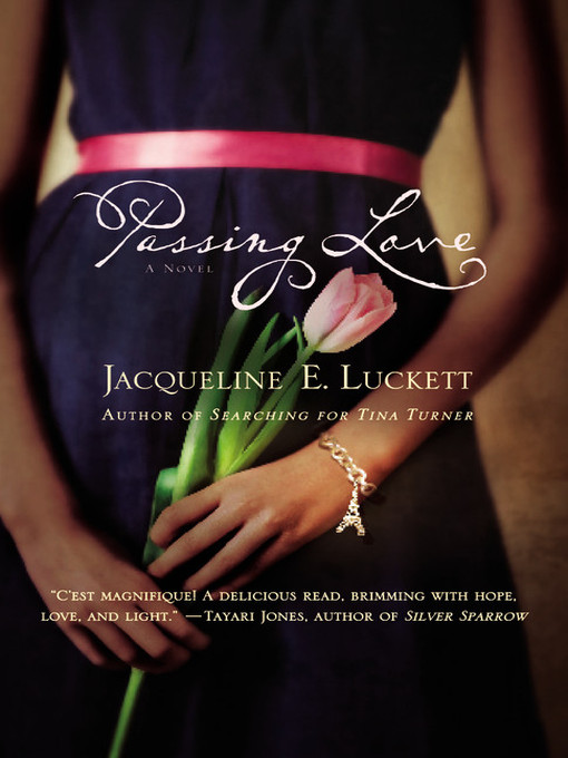 Title details for Passing Love by Jacqueline E. Luckett - Available